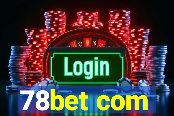 78bet com